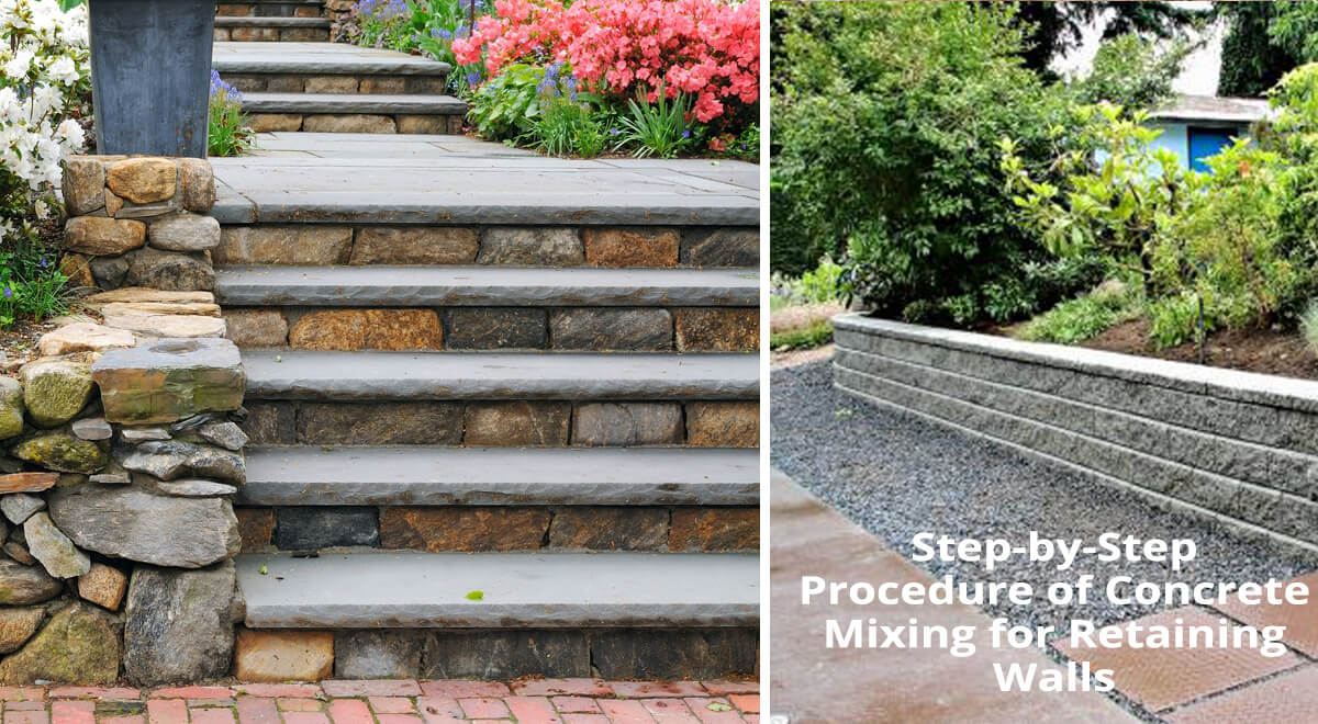 Step-by-Step Procedure of Concrete Mixing for Retaining Walls