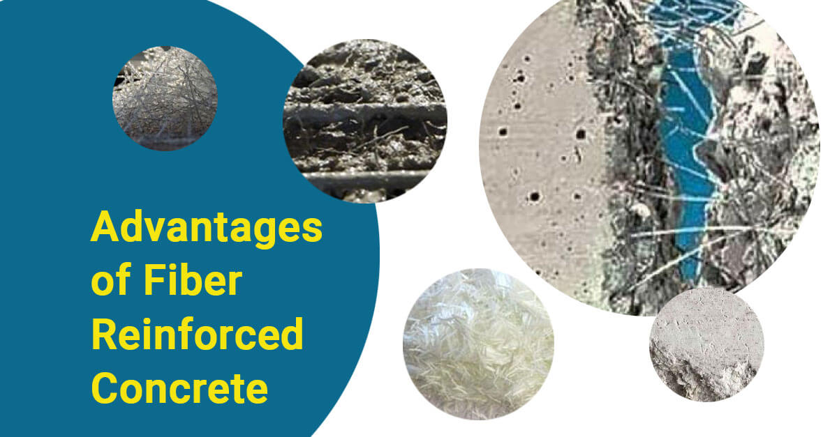 Advantages of Fiber Reinforced Concrete
