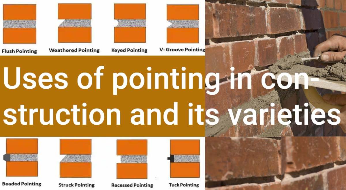 Uses of pointing in construction and its varieties Uses of pointing in construction and its varieties
