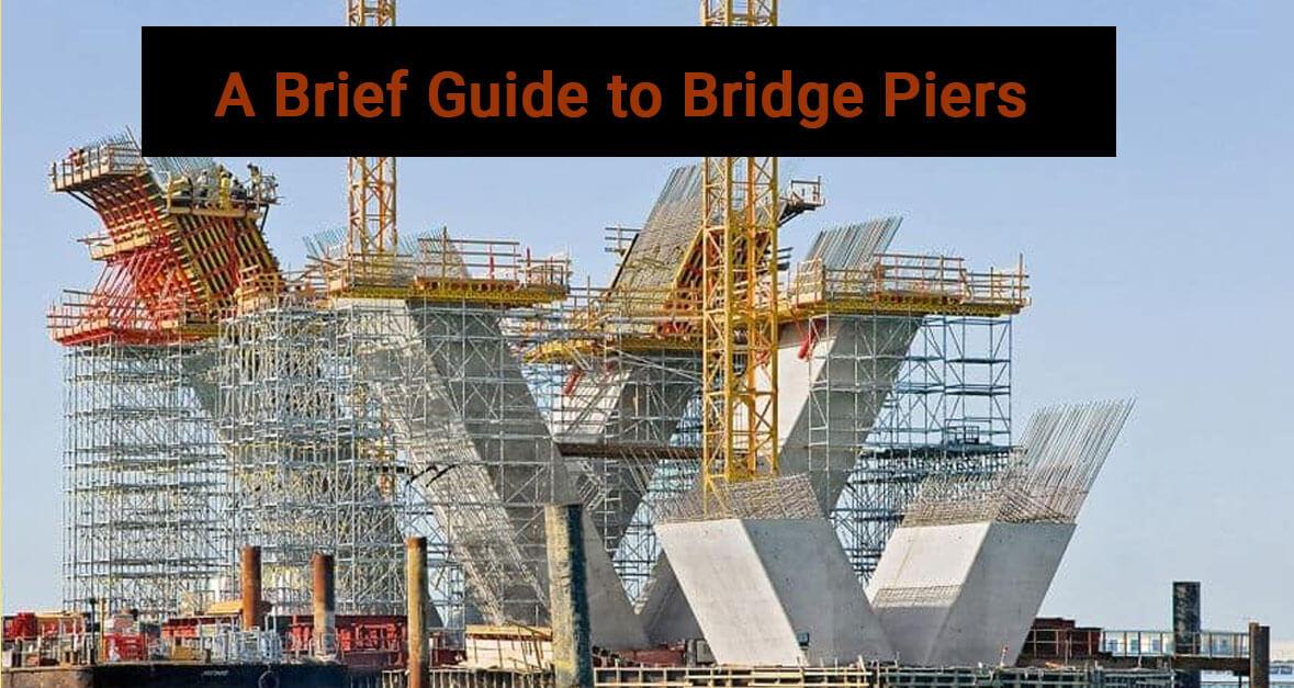 A Brief Guide to Bridge Piers