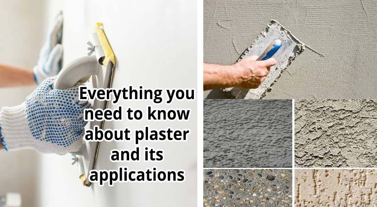 Everything you need to know about plaster and its applications Everything you need to know about plaster and its applications