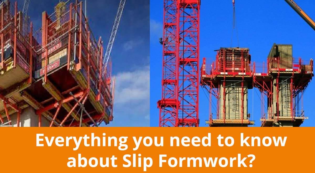 Everything you need to know about Slip Formwork Everything you need to know about Slip Formwork